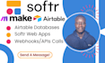 build custom softr web apps, airtable bases, make scenarios