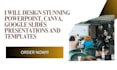 design stunning powerpoint, canva, google slides presentations and templates