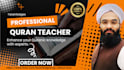 be your expert quran teacher or quran tutor, online lessons