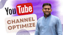 your youtube channel optimize