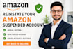 reinstate amazon section 3 and linked deactivated or suspended account
