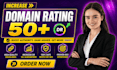 increase domain rating DR 50 ahrefs with dofollow backlinks