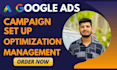 set up and manage your google search ads adwords display PPC campaign