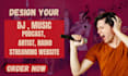 create a professional music, artist, streaming, podcast and dj website