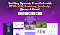 be your front end web developer using HTML,CSS, bootstrap,react js and jquery