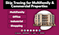 do skip tracing and research for commercial properties