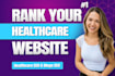 do healthcare website audit, technical SEO and blogs