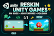 reskin unity games, fix bugs, and add new features
