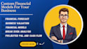 build a custom financial model and do forecast for your business