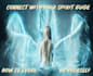 make you connect with your real spirit guide