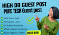 do tech guest post with high da technology do follow SEO backlinks