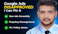 fast fix disapproved google ads and PPC policy violation suspension and appeal