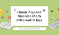 tutor linear algebra, differential equations, discrete math, mathematics