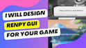 design your renpy gui