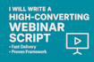 write a high converting webinar script that sells your offer with confidence