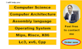 do computer architecture and science, assembly language, mips,riscv,x86,lc3, xv6