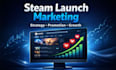 create a steam launch marketing plan for your game