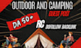 provide high da outdoor and camping guest post with dofollow backlinks