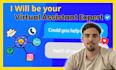 with being your virtual assistant