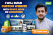 build custom website with react node or wordpress