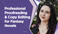 proofread and copy edit your fantasy novel
