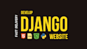 develop professional python django web application