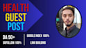do provide high da guest post, health guest post