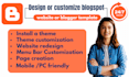 design or customize blogspot website or blogger template