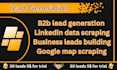 collect b2b leads, google map leads, real state leads