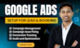 setup, and optimize google ads adwords campaign for lead generation and booking