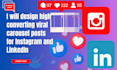 design high converting viral carousel posts for instagram and linkedin