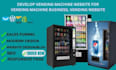 develop vending machine website for vending machine business, vending website