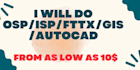 do fiber optic design, ftth, cad, gis mapping services