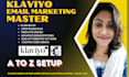 setup klaviyo email marketing flows, campaigns, design email templates