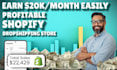 setup profitable shopify dropshipping store or shopify website
