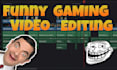 edit funny gameplay meme videos