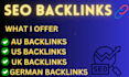 build high quality au, UK, USA, and german backlinks for SEO boost