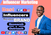 do influencers research and outreach for influencer marketing