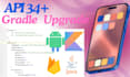 upgrade the android sdk to API level 34 android 14, fix bugs