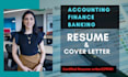 write finance banking accounting resume and cover letter within 12 hours