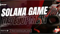 develop solana game, ethereum game, crypto game, blockchain game