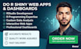 do r shiny web apps and dashboard using r programming, r studio, data analysis