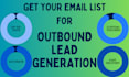 make an email list for outbound lead generation