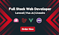 be your full stack developer using laravel, vue js