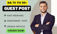 write and publish guest post backlinks on fast indexing sites