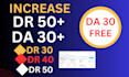 increase DR ahrefs DR domain rating 50 plus using high authority backlink