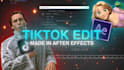 make you a tiktok edit using after effects