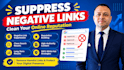 ethically suppress negative articles on google