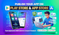 fix your app store or play store issues and publish your app successfully
