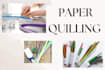 do creative paper quilling and cards